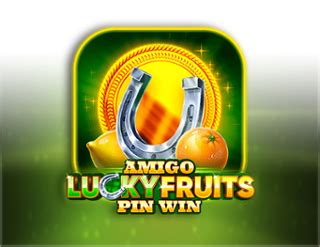 Amigo Lucky Fruits Pin Betway